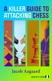 a-killer-guide-to-attacking-chess-by-jacob-aagaard-twarda-okladka