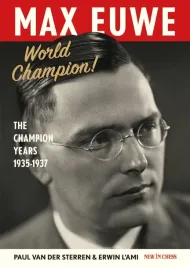 max-euwe-world-champion-by-erwin-l-ami-and-paul-van-der-sterren-twarda