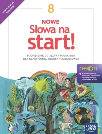 jezyk-polski-slowa-na-start-neon-podrecznik-dla-klasy-8-szkoly-podstawowej-edycja-2024-2026-praca-zbiorowa