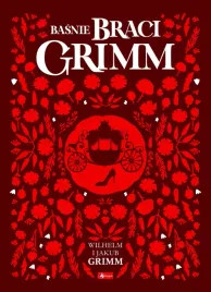 basnie-braci-grimm-jakub-grimm-wilhelm-grimm