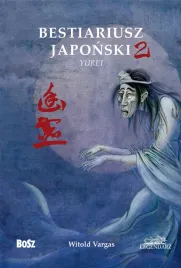 bestiariusz-japonski-2-yurei-witold-vargas