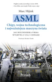 asml-chipy-wojna-technologiczna-i-najwazniejsza-maszyna-marc-hijink