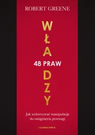 48-praw-wladzy-jak-wykorzystac-manipulacje-do-osiagniecia-przewagi-robert-greene
