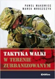 taktyka-walki-w-terenie-zurbanizowanym-marek-mroszczyk-pawel-makowiec