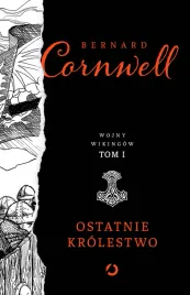 ostatnie-krolestwo-wojny-wikingow-tom-1-bernard-cornwell