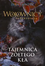 tajemnica-zoltego-kla-wojownicy-superedycja-erin-hunter
