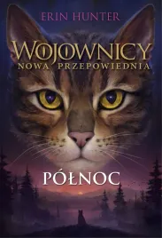 wojownicy-nowa-przepowiednia-polnoc-erin-hunter