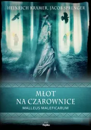 mlot-na-czarownice-malleus-maleficarum-heinrich-kramer-jacob-sprenger