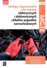 obsluga-diagnozowanie-oraz-naprawa-elektrycznych-i-elektronicznych-ukladow-pojazdow-samochodowych-czesc-2-grzegorz-dyga-grzegorz-trawinski