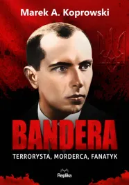 bandera-terrorysta-morderca-fanatyk-marek-a-koprowski
