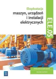 eksploatacja-maszyn-urzadzen-i-instalacji-elektrycznych-ele-05-wsip