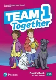 team-together-1-pupil-s-book-digital-resources-susannah-reed-lesley-koustaff