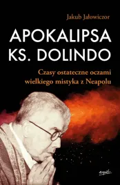 apokalipsa-ks-dolindo-jakub-jalowiczor