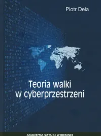 teoria-walki-w-cyberprzestrzeni-piotr-dela