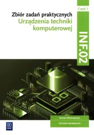 urzadzenia-techniki-komputerowej-zbior-zadan-praktycznych-czesc-1-kwalifikacja-inf-02-tomasz-klekot