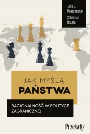 jak-mysla-panstwa-john-j-mearsheimer-sebastian-rosato