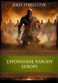 zapomniane-narody-europy-jerzy-strzelczyk