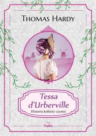 tessa-d-urberville-historia-kobiety-czystej-thomas-hardy