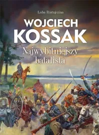 wojciech-kossak-najwybitniejszy-batalista-luba-ristujczina