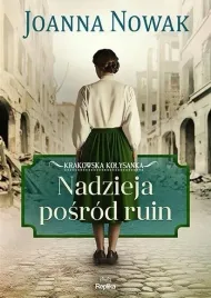 nadzieja-posrod-ruin-krakowska-kolysanka-t-1-nowak-joanna