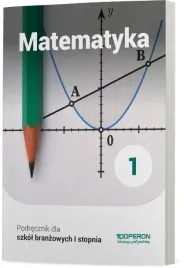 matematyka-1-podrecznik-dla-szkoly-branzowej-i-stopnia-adam-konstantynowicz-anna-konstantynowicz-malgorzata-pajak