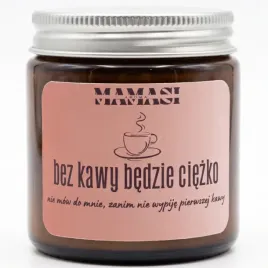 bez-kawy-bedzie-ciezko-swieca-sojowa-w-szkle-zapachowa-kawa-wanilia