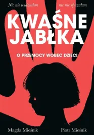 kwasne-jablka-o-przemocy-wobec-dzieci