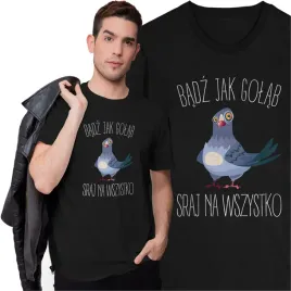 koszulka-badz-jak-golab-smieszna-koszulka-z-nadrukiem-prezent-t-shirt