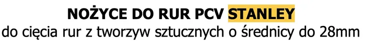 stanley-nozyce-do-rur-pcv-do-28mm-waga-narzedzia-1-kg