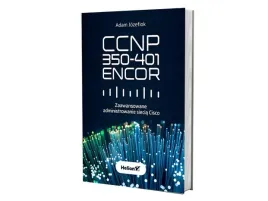 ccnp-350-401-encor-zaawansowane-administrowanie-siecia-cisco-adam-jozefiok