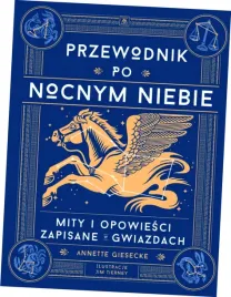 przewodnik-po-nocnym-niebie-mity-i-opowiesci-zapisane-w-gwiazdach