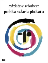 polska-szkola-plakatu-zdzislaw-schubert