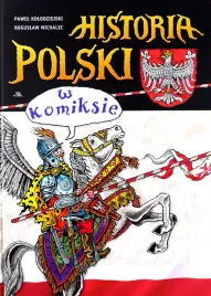historia-polski-w-komiksie-boguslaw-michalec-pawel-kolodziejski