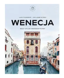 wenecja-maly-atlas-hedonistyczny-guillaume-dutreix-lucie-tournebize