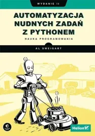 automatyzacja-nudnych-zadan-z-pythonem-nauka-programowania-al-sweigart