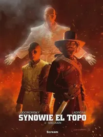 synowie-el-topo-tom-3-abelkain-alejandro-jodorowsky-jose-o-ladronn
