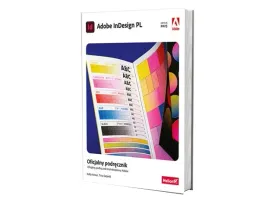 adobe-indesign-pl-oficjalny-podrecznik-edycja-2023-kelly-anton-tina-dejarld