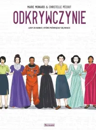 odkrywczynie-losy-20-kobiet-ktore-poswiecily-marie-moinard