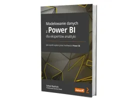 modelowanie-danych-z-power-bi-dla-ekspertw-analityki-jak-w-peni-wykorzysta-moliwoci-power-bi-christian-wade-soheil-bakhshi