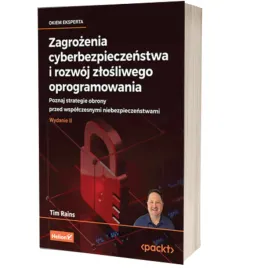 zagrozenia-cyberbezpieczenstwa-i-rozwoj-zlosliwego-oprogramowania-poznaj-strategie-obrony-przed-wspolczesnymi-niebezpieczenstwami-tim-rains