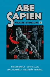 abe-sapien-tom-2-mroczne-i-straszliwe-praca-zbiorowa