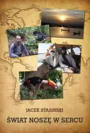 swiat-nosze-w-sercu-jacek-stasinski