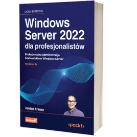 windows-server-2022-dla-profesjonalistow-profesjonalna-administracja-srodowiskiem-windows-server-jordan-krause
