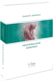 przywracanie-zdrowia-david-r-hawkins