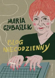 blog-niecodzienny-duze-litery-maria-czubaszek