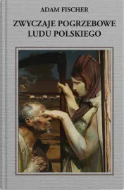 zwyczaje-pogrzebowe-ludu-polskiego-adam-fisher