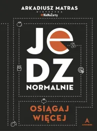 jedz-normalnie-arkadiusz-matras
