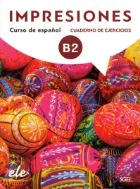 impresiones-b2-cuaderno-de-ejercicios-olga-balboa-sanchez-montserrat-varela-navarro-astrid-sanchez-triana-alexis-soto-ferrera