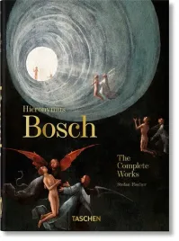 hieronymus-bosch-the-complete-works-40th-ed-2021-stefan-fischer