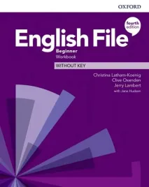 english-file-beginner-workbook-without-key-latham-koenig-christina-oxenden-clive